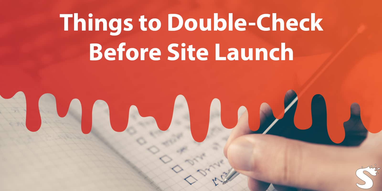 10 Important Things to Double Check Before Launching Your Website