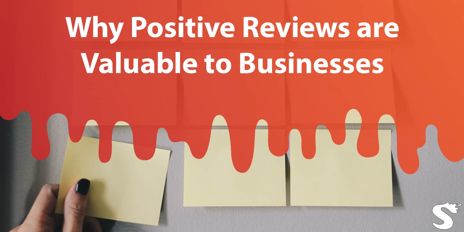 Why Positive Reviews are Valuable to Small Businesses