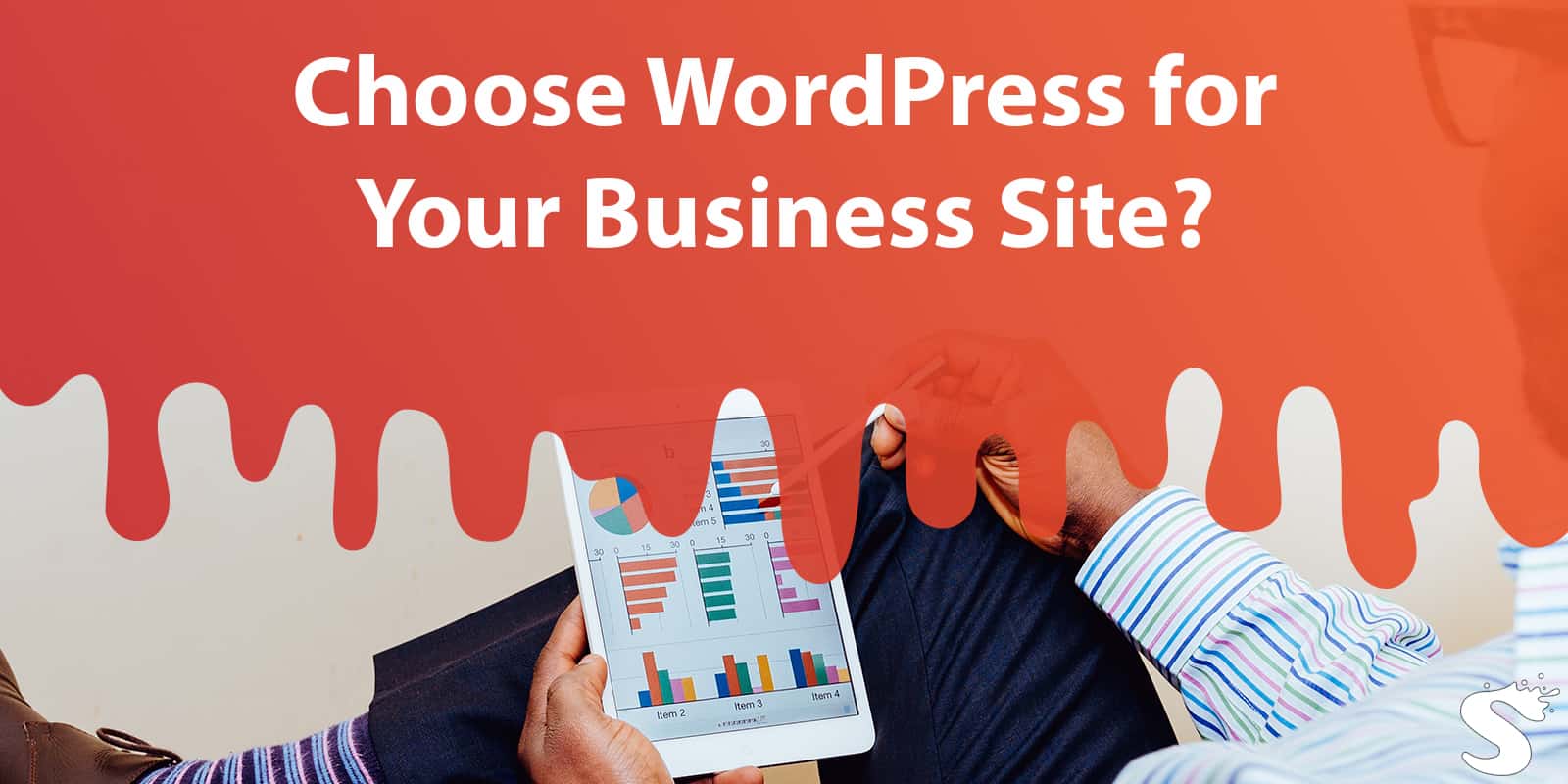 7 Reasons Why You Should Select WordPress For Your Business