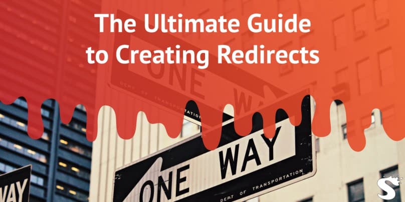 Ultimate Guide to Redirects