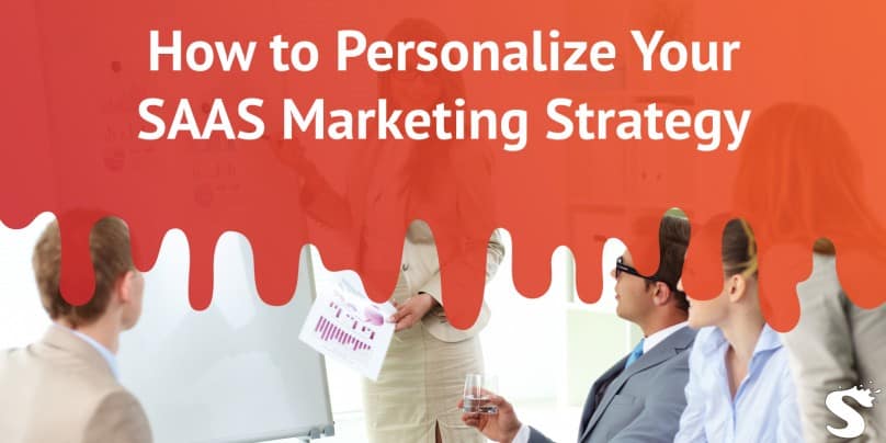 Personalize Saas marketing strategy
