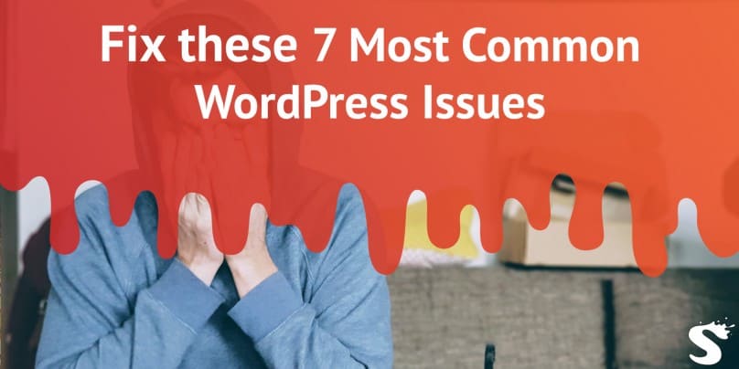 7 most common WP issues and how to fix them
