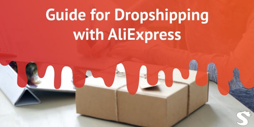 Guide for Dropshipping with AliExpress