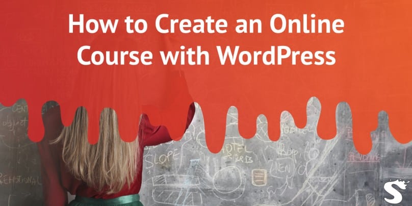 How to Create an Online Course with WordPress