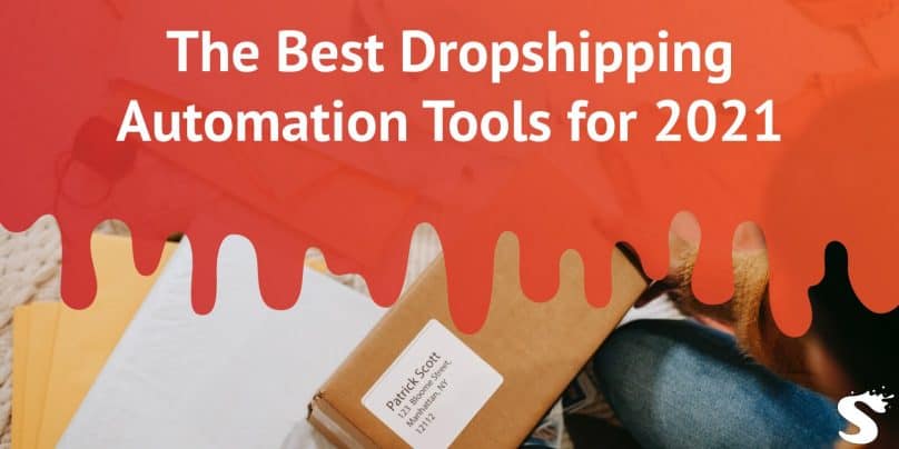 The Best Dropshipping Automation Tools for 2021