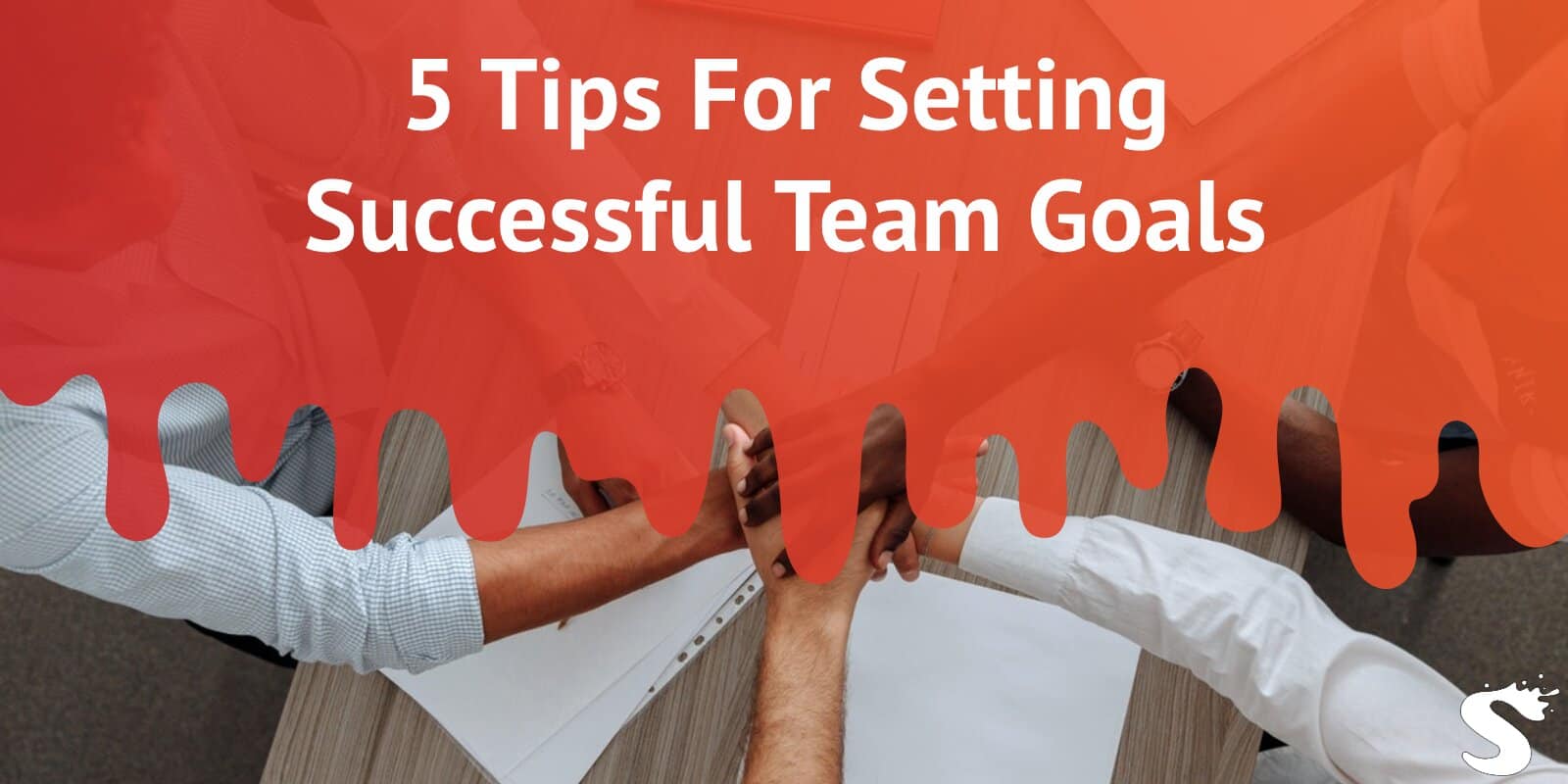 5 Tips for Setting Successful Team Goals