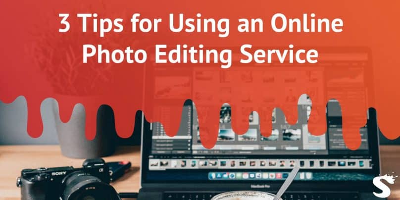 3 Tips for Using an Online Photo Editing Service