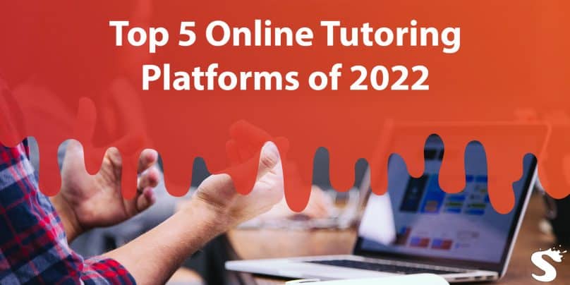 Online Tutoring Platforms of 2022