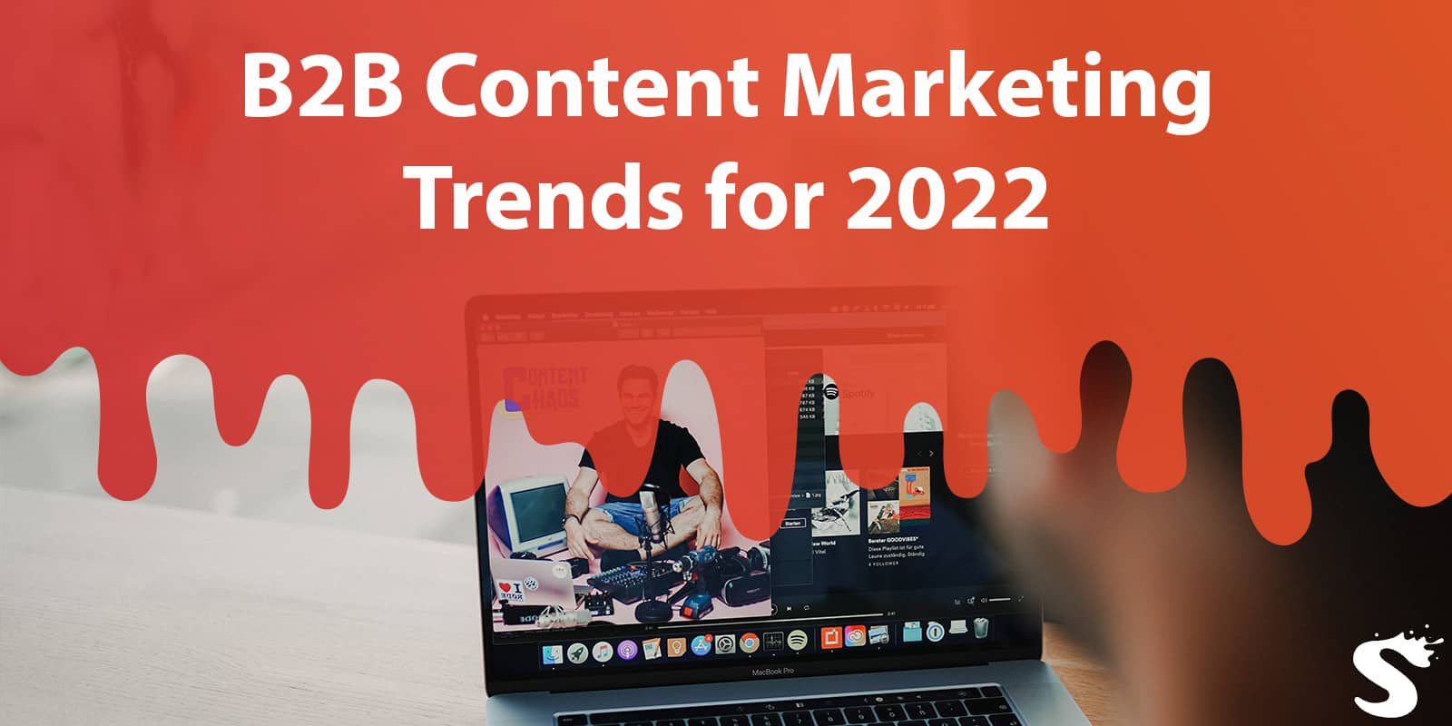 B2B Content Marketing Trends for 2022
