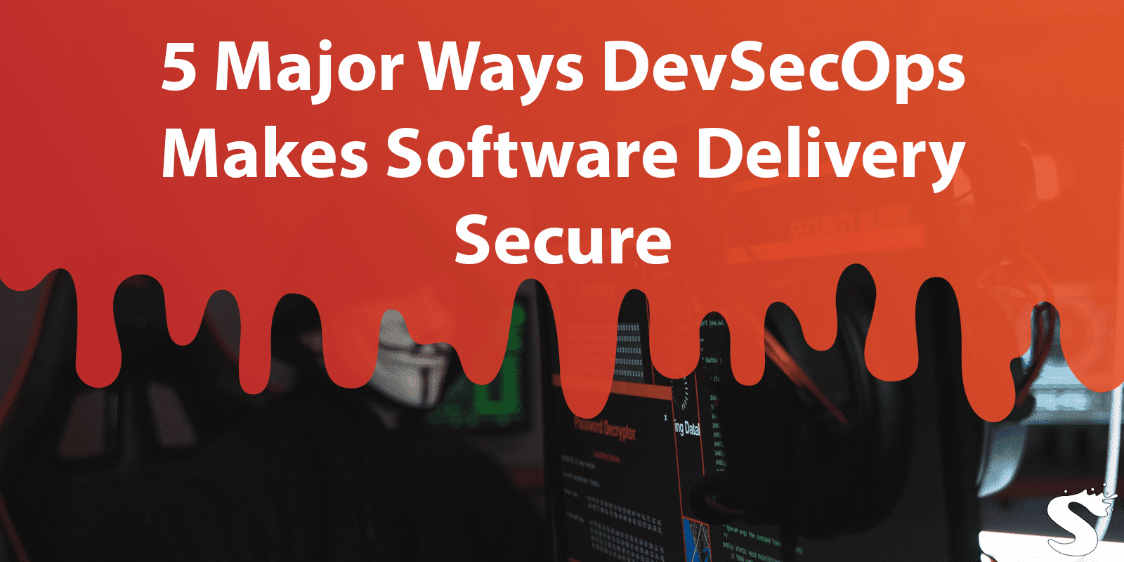 5 Major Ways DevSecOps Makes Software Delivery Secure