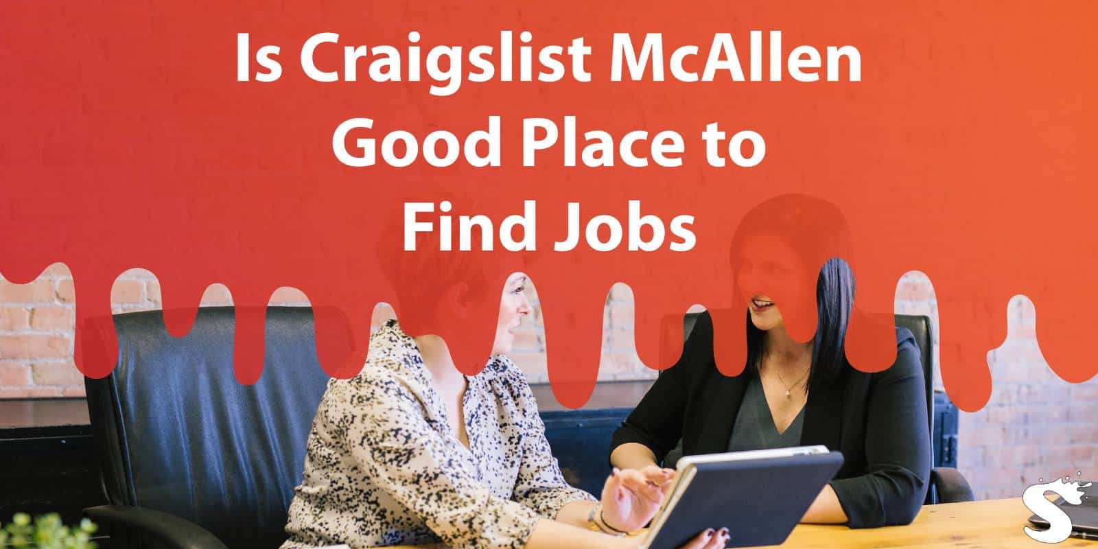 Is Craigslist Mcallen Good Place To Find Jobs