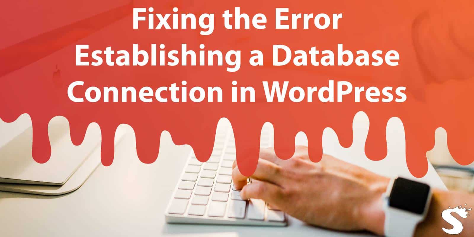 fixing the error establishing database connection in wordpress