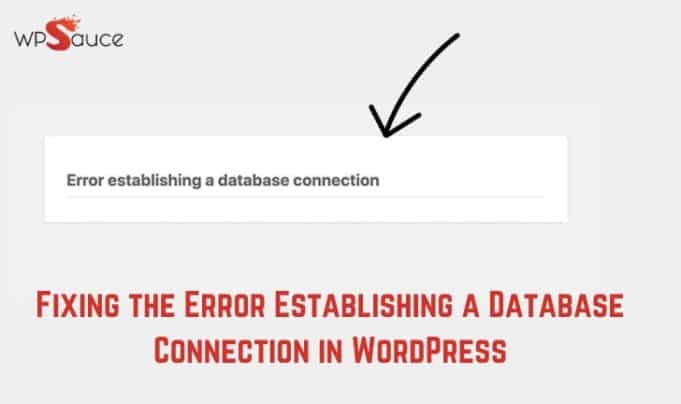Fixing the Error Establishing a Database Connection in WordPress