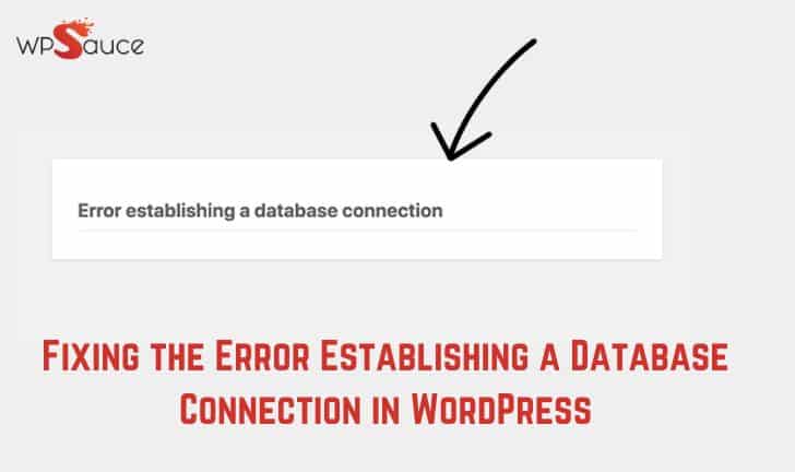 Fixing the Error Establishing a Database Connection in WordPress