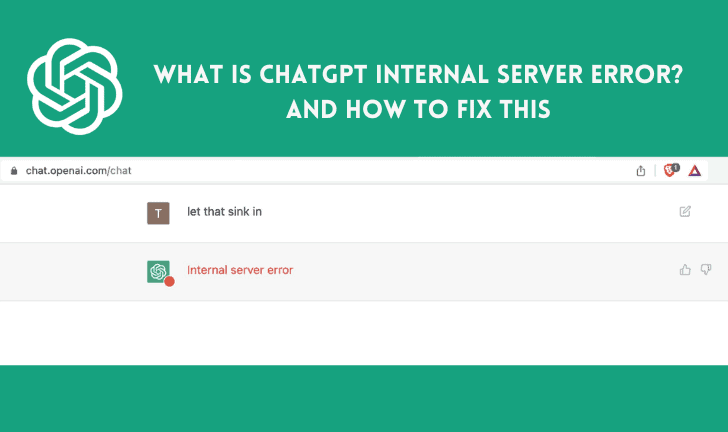 What is Chatgpt Internal Server Error? And How to Fix This