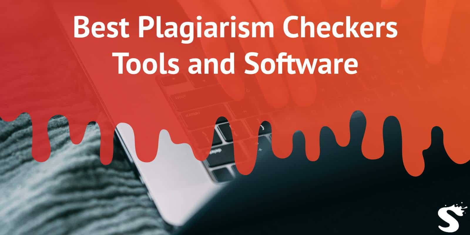 Best Plagiarism Checkers Tools and Software