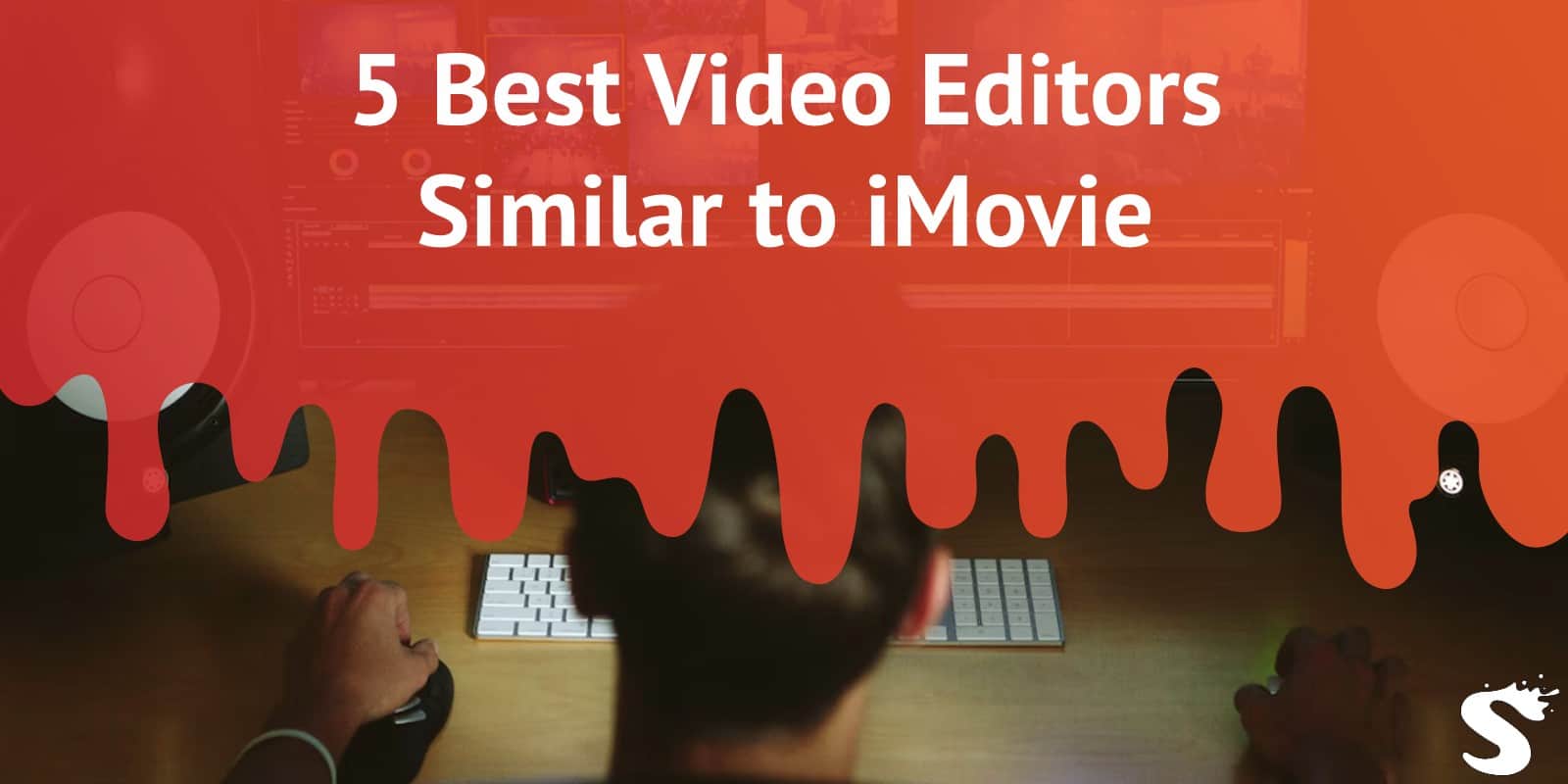 5 Best Video Editors Similar to iMovie