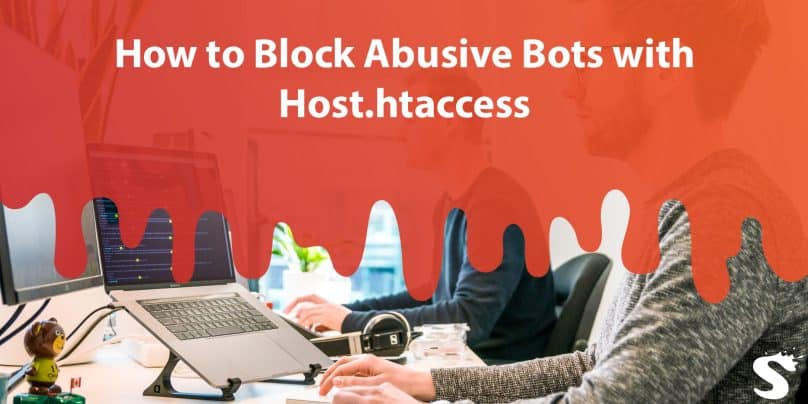 How to Block Abusive Bots with Host.htaccess