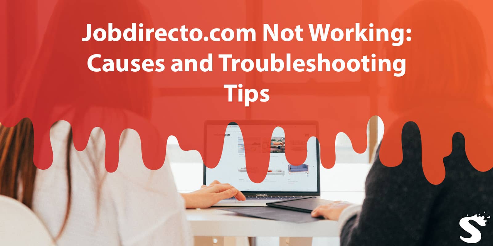 Jobdirecto.com Not Working: Causes and Troubleshooting Tips