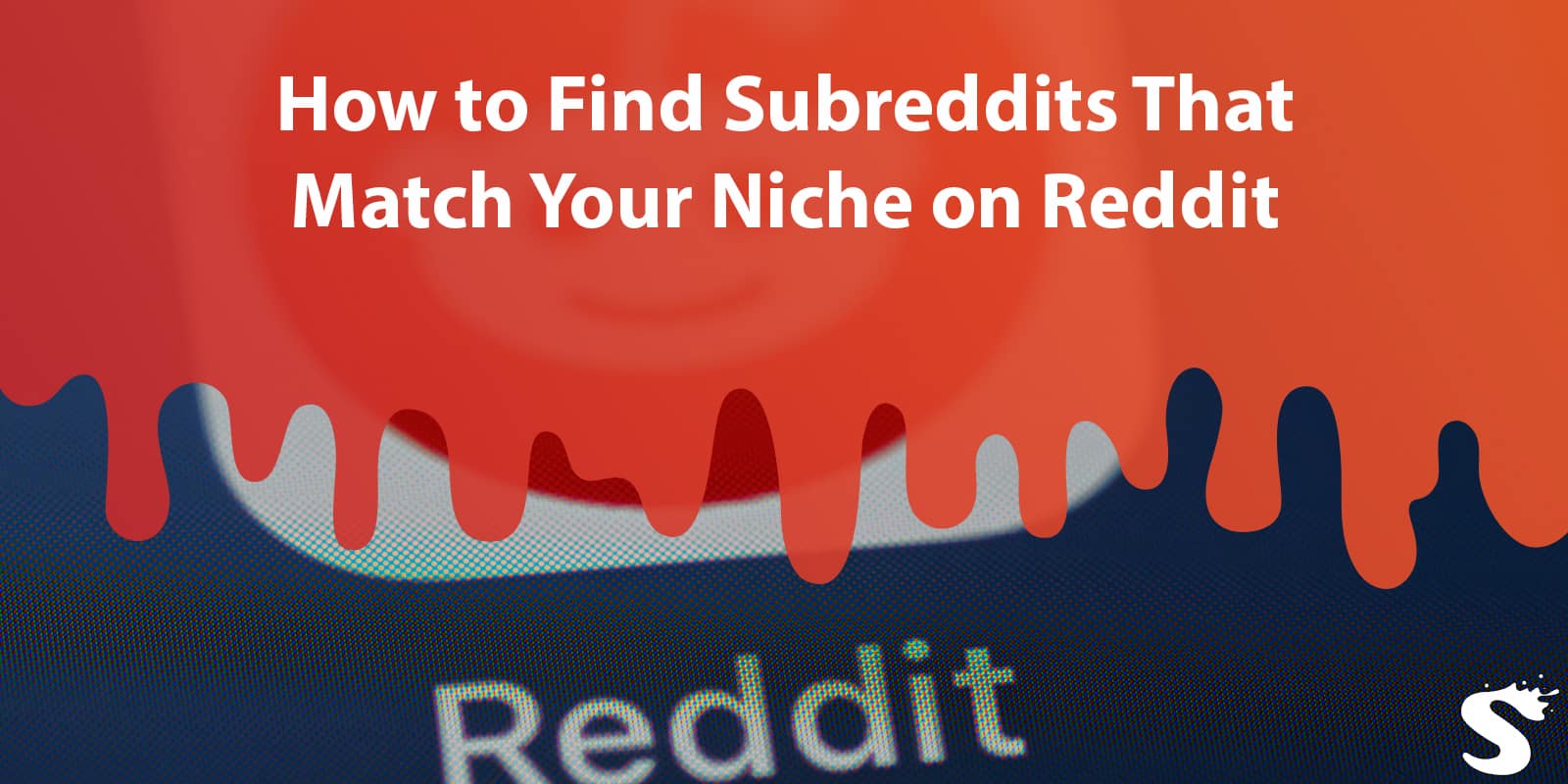 How to Find Subreddits That Match Your Niche on Reddit