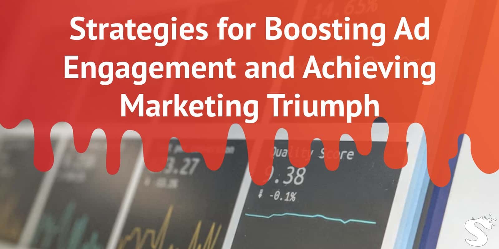 Strategies for Boosting Ad Engagement and Achieving Marketing Triumph