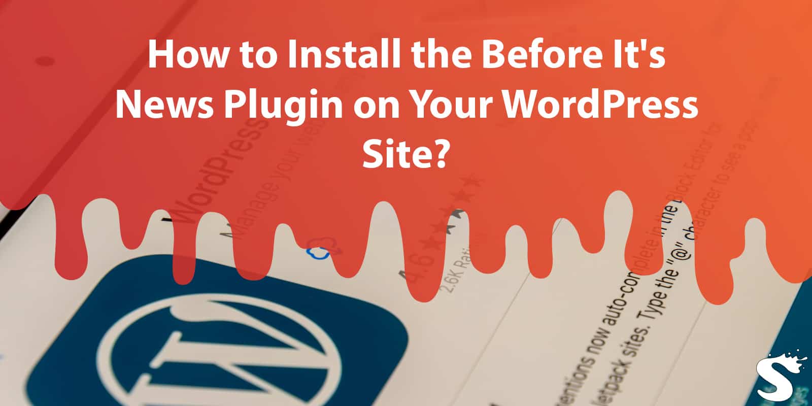 How to Install the Before It's News Plugin on Your WordPress Site?