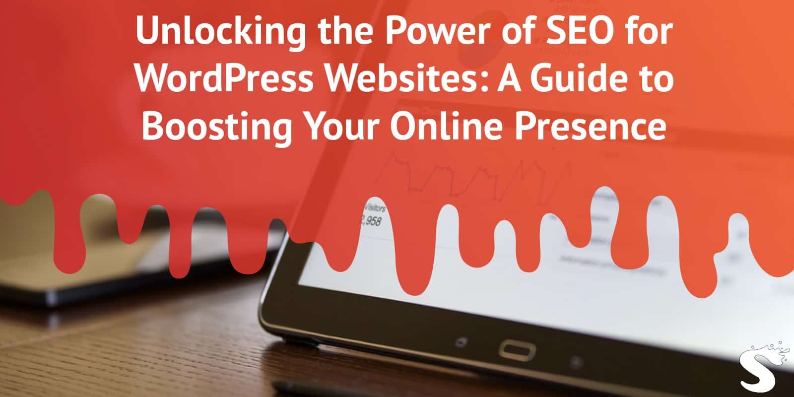 Unlocking the Power of SEO for WordPress Websites: A Guide to Boosting Your Online Presence