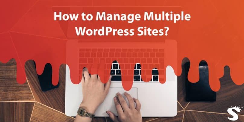 How to Manage Multiple WordPress Sites?