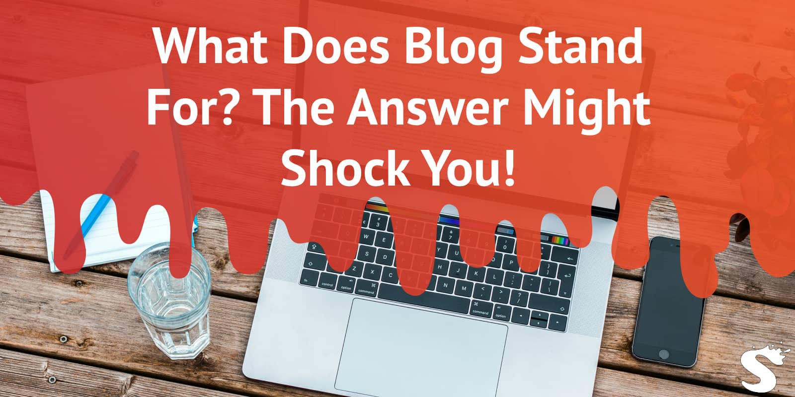 What Does Blog Stand For? The Answer Might Shock You!