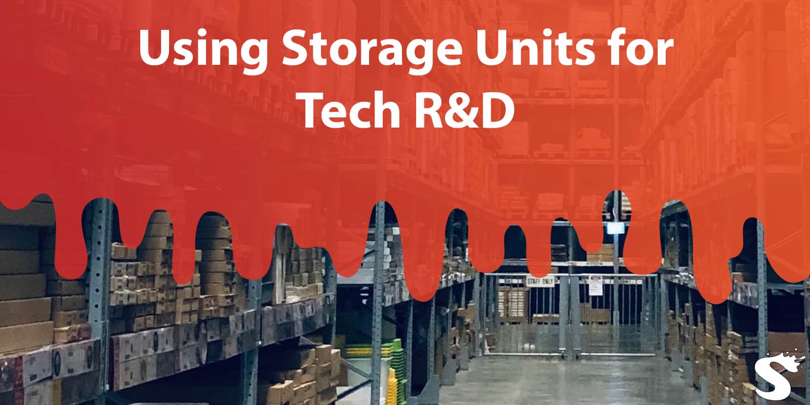 Using Storage Units for Tech R&D