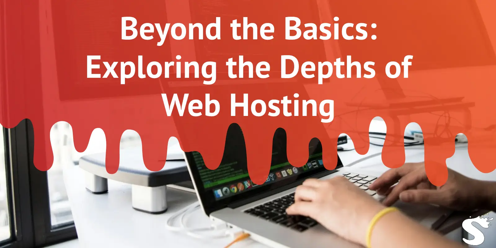 Beyond the Basics: Exploring the Depths of Web Hosting