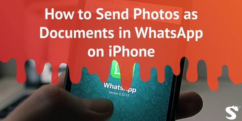 How to Send Photos as Documents in WhatsApp on iPhone