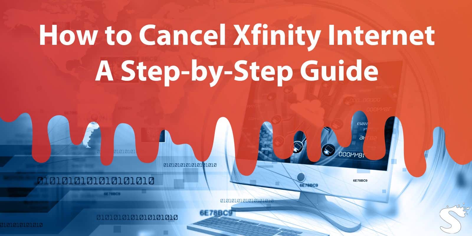 How to Cancel Xfinity Internet: A Step-by-Step Guide