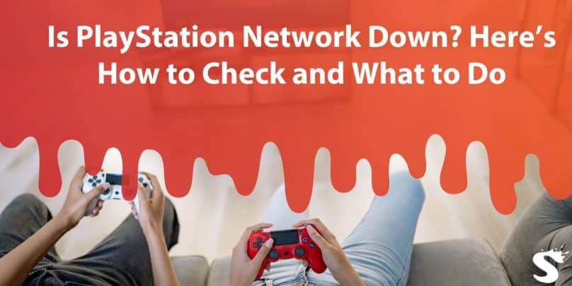 Is PlayStation Network Down? easons, Status Check, and Fixes