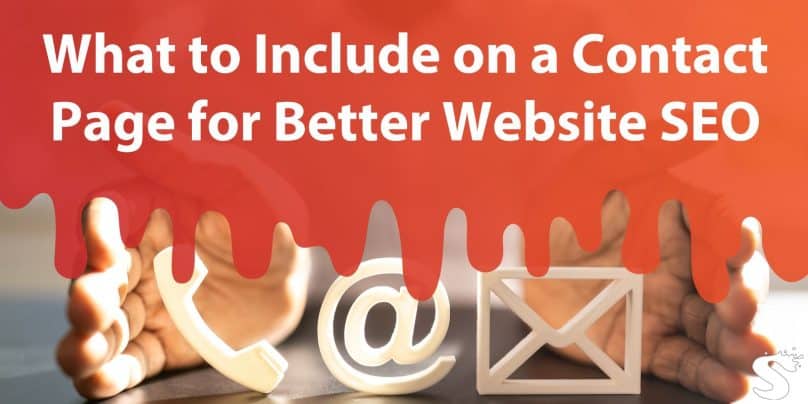 What to Include on a Contact Page for Better Website SEO