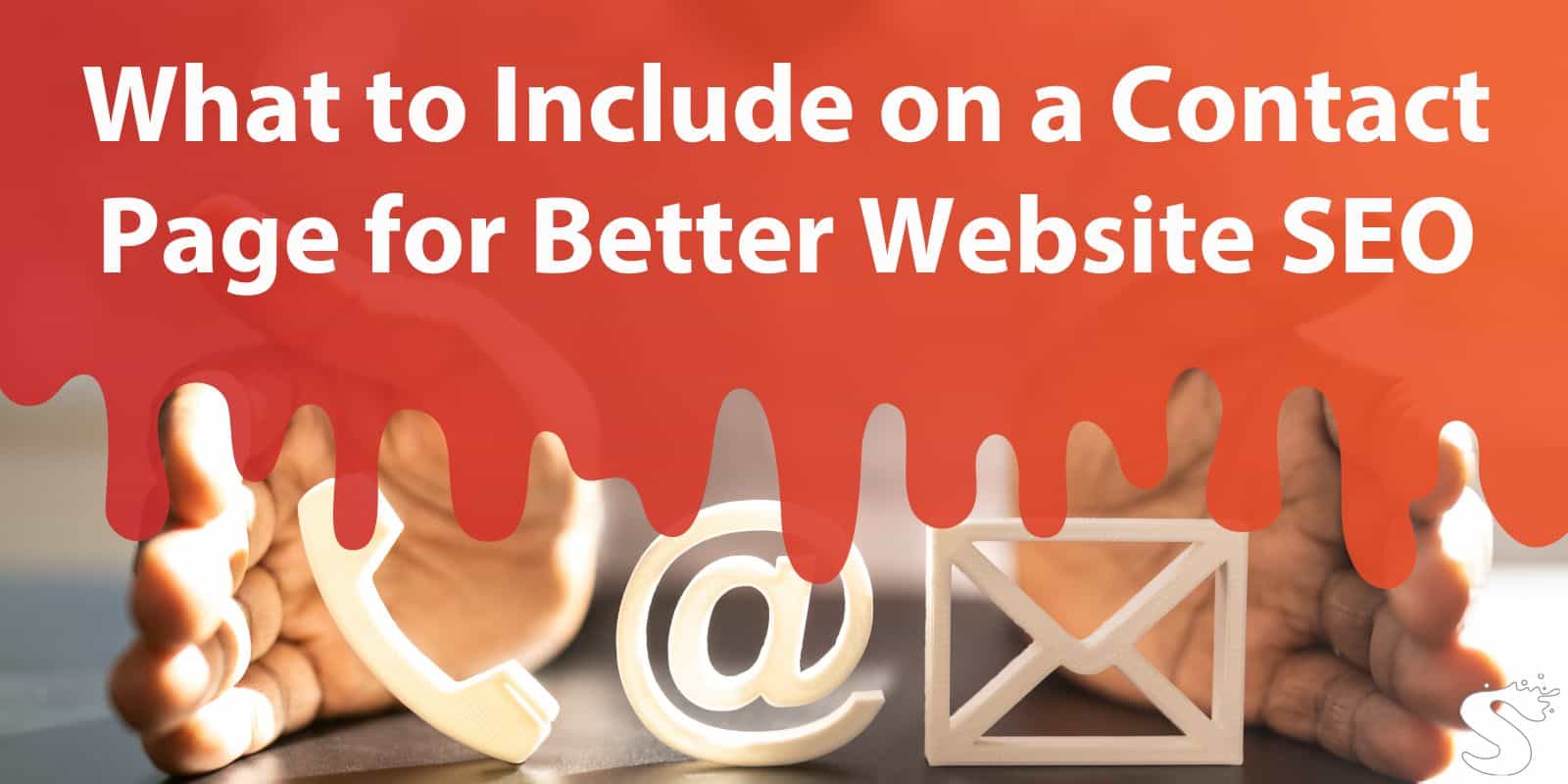 What to Include on a Contact Page for Better Website SEO