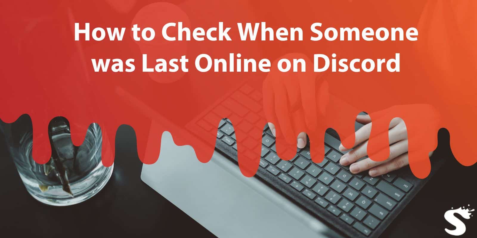 How to Check When Someone was Last Online on Discord