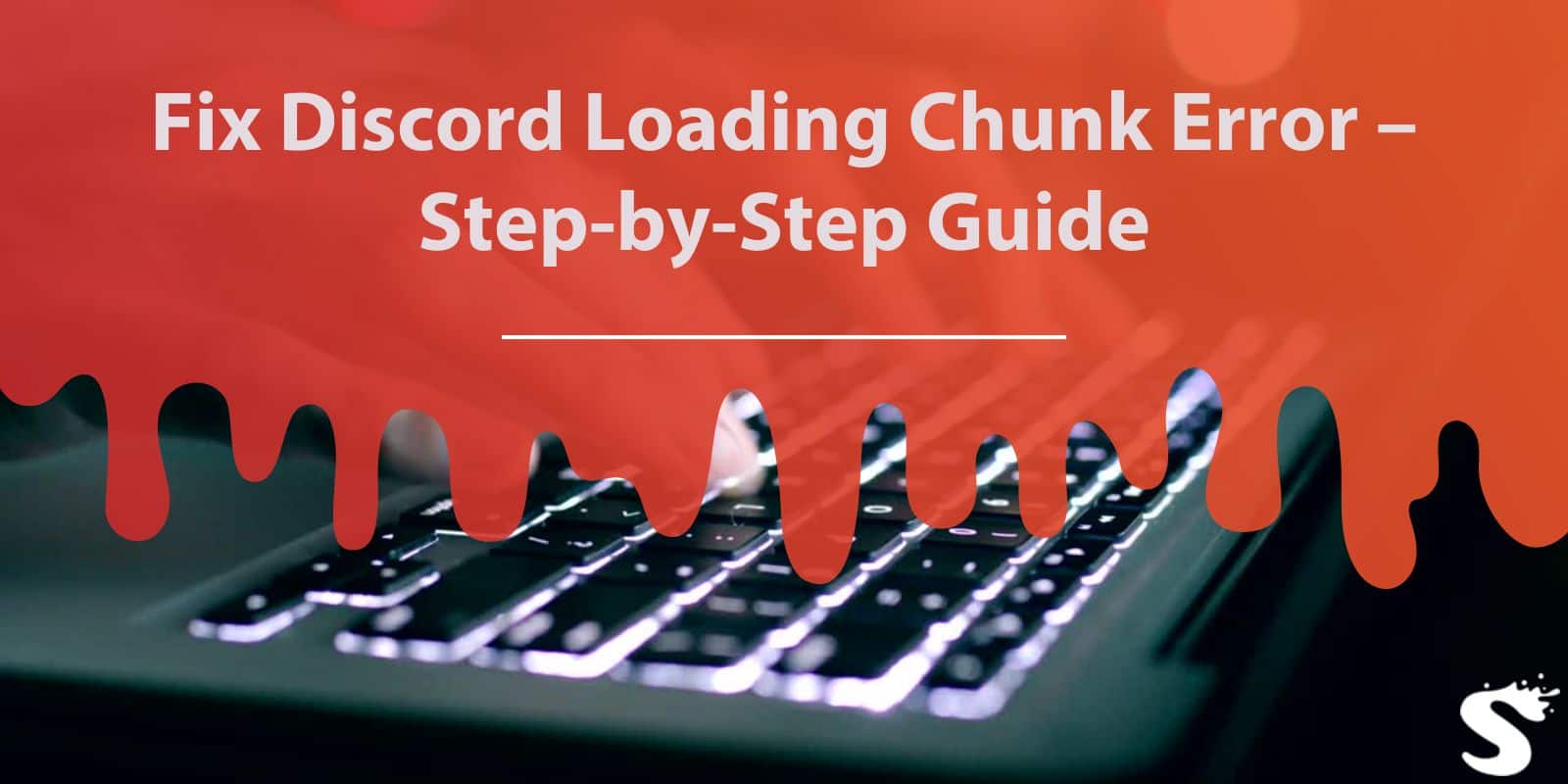 Fix Discord Loading Chunk Error – Step-by-Step Guide