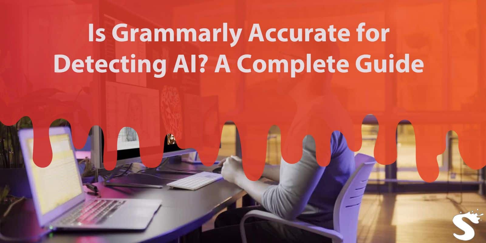 Is Grammarly Accurate for Detecting AI? A Complete Guide