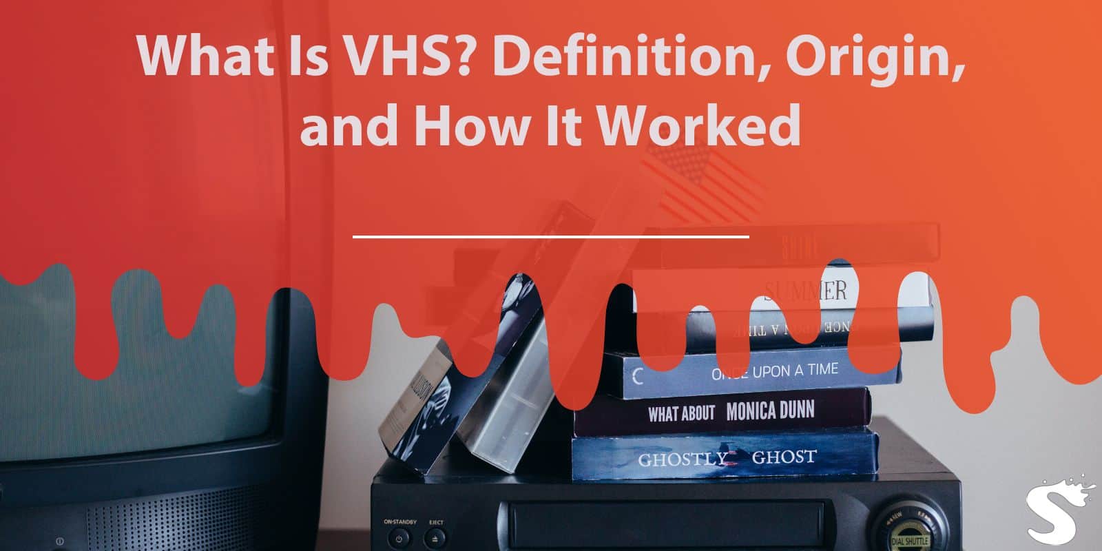 What Is VHS? Definition, Origin, and How It Worked