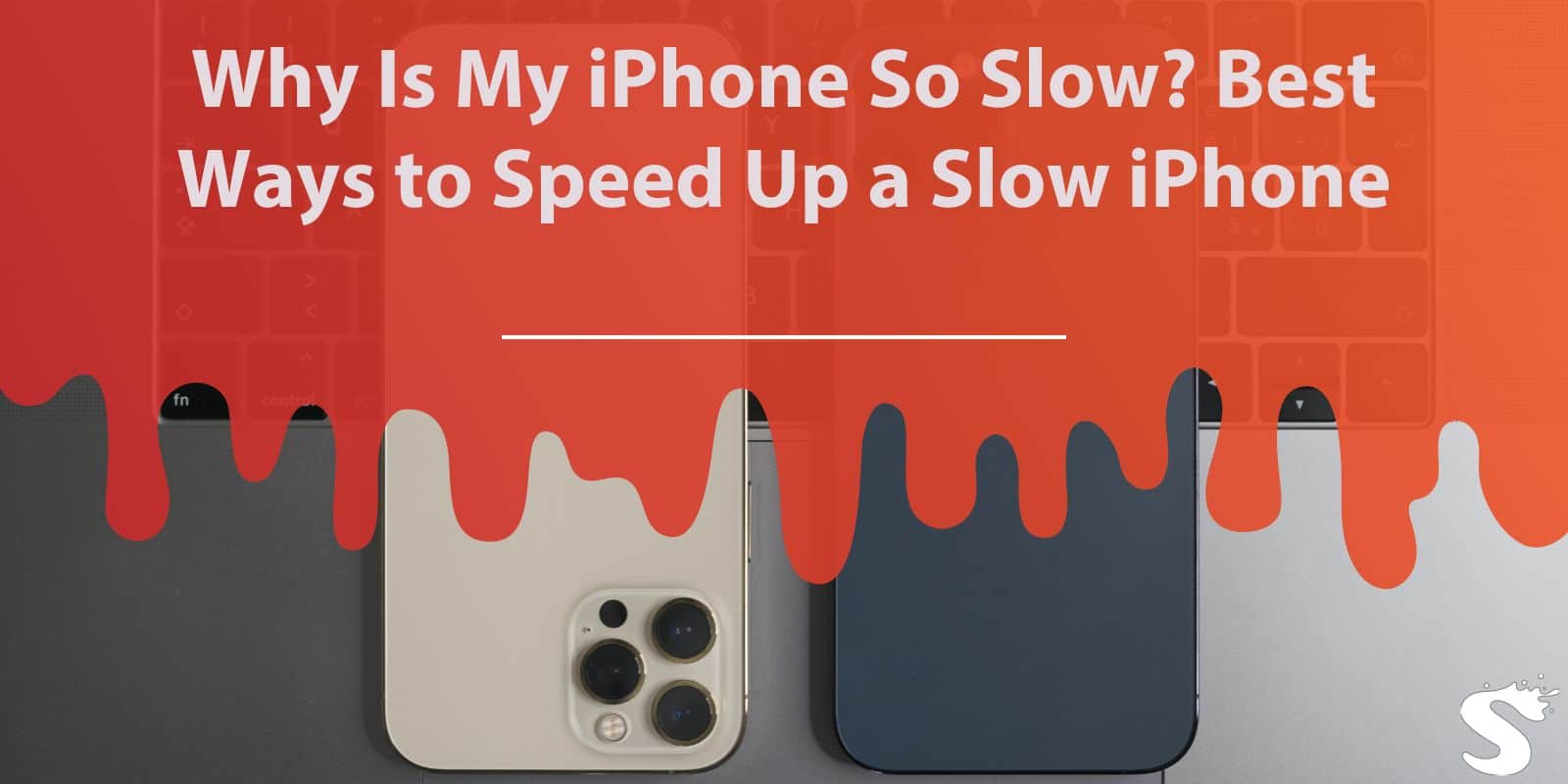 Why Is My iPhone So Slow? Best Ways to Speed Up a Slow iPhone