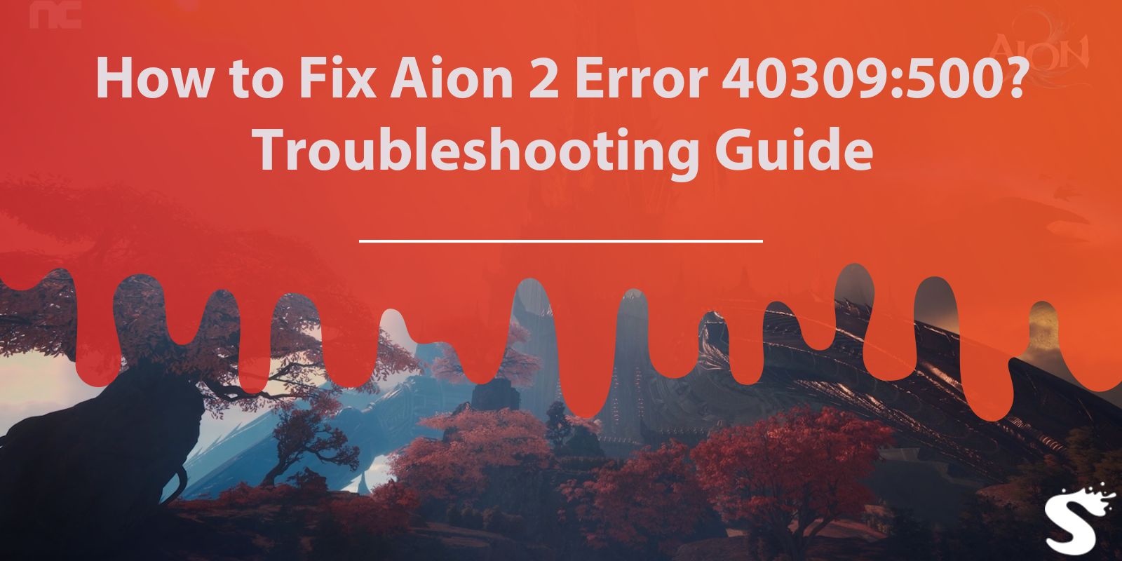 How to Fix Aion 2 Error 40309:500